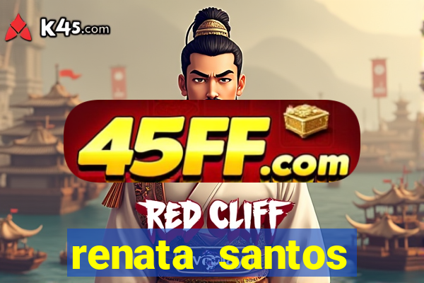 renata santos youtube nua